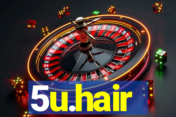 5u.hair