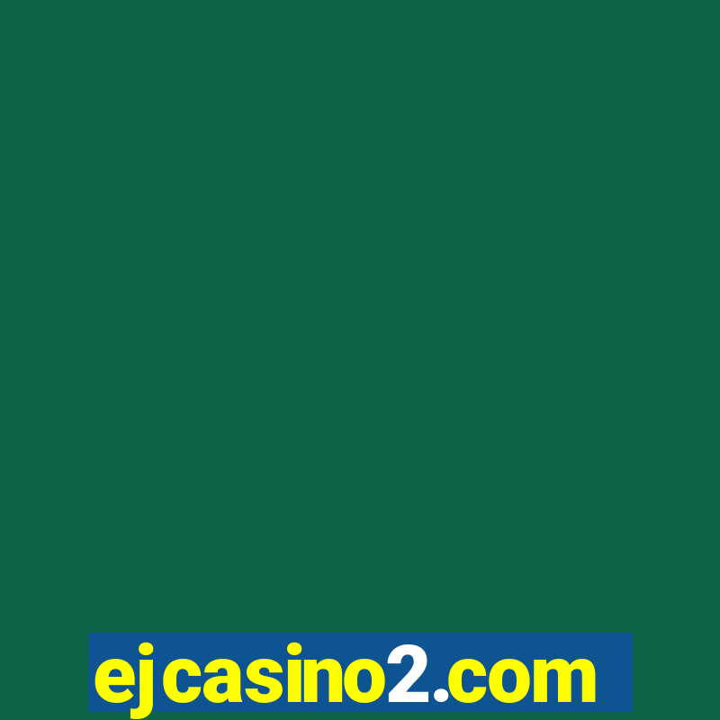 ejcasino2.com