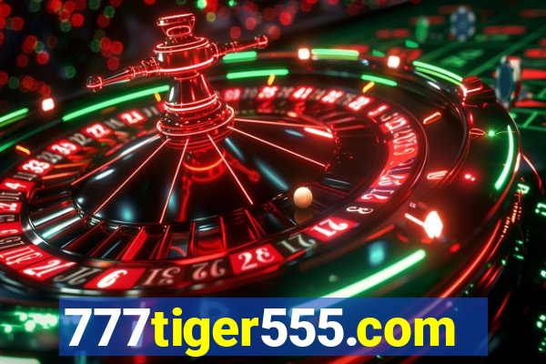 777tiger555.com