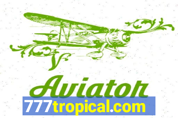 777tropical.com