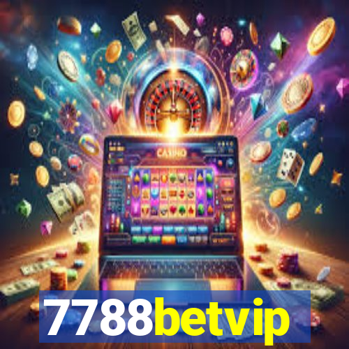 7788betvip