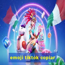 emoji tiktok copiar