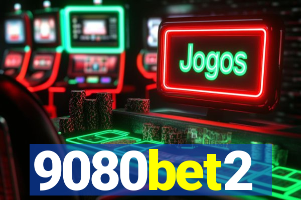 9080bet2