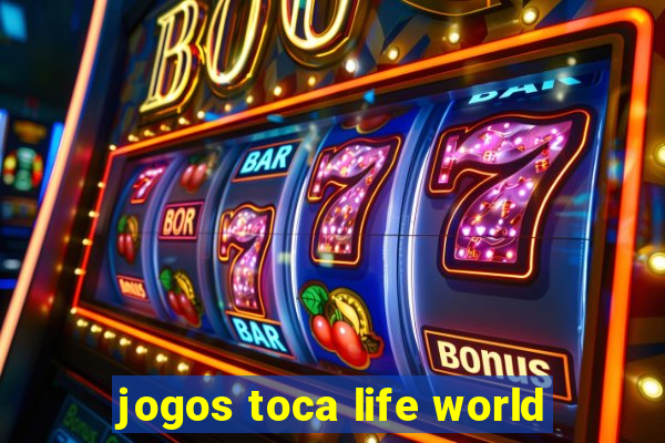 jogos toca life world