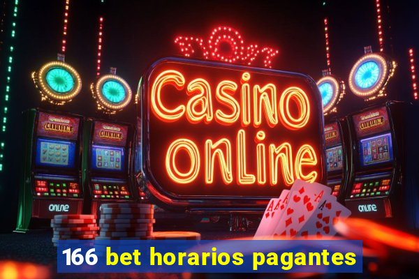 166 bet horarios pagantes