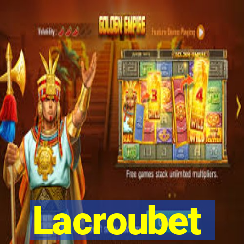 Lacroubet