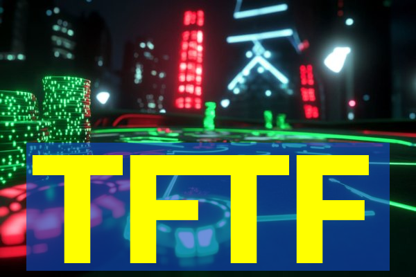 TFTF