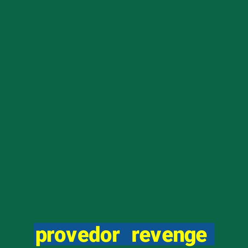 provedor revenge slots demo