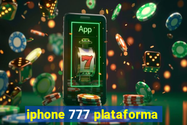 iphone 777 plataforma