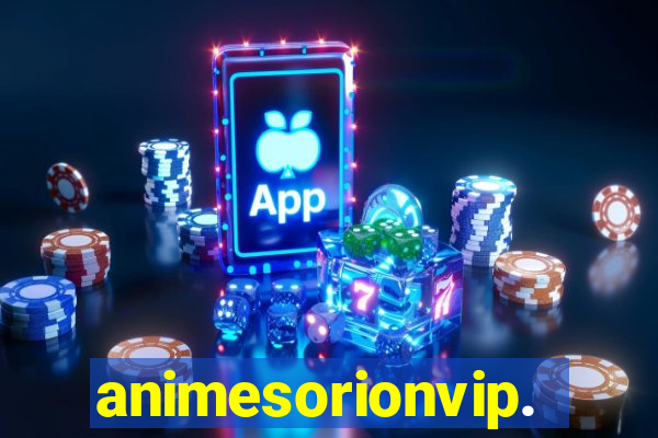 animesorionvip.net