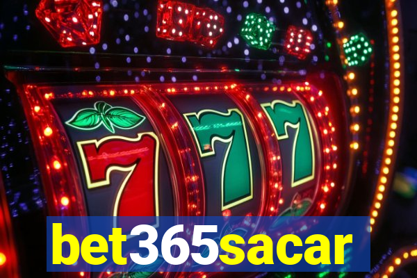 bet365sacar