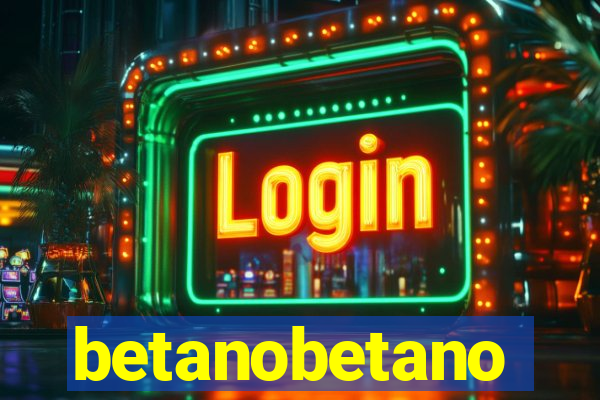 betanobetano