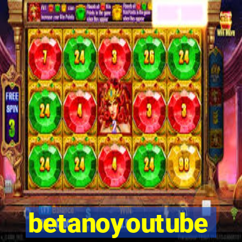 betanoyoutube