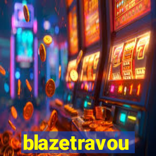 blazetravou