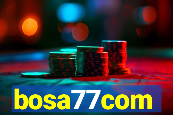 bosa77com