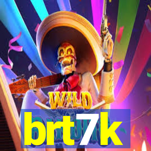 brt7k