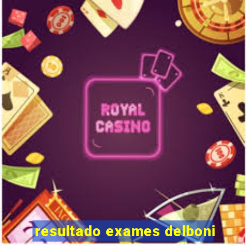 resultado exames delboni