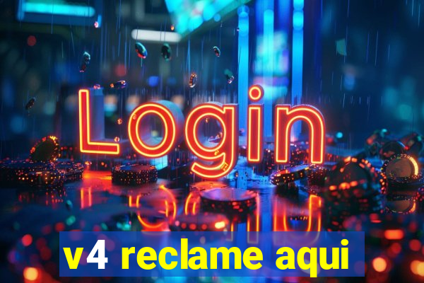 v4 reclame aqui