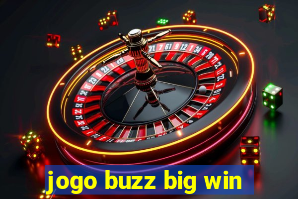 jogo buzz big win