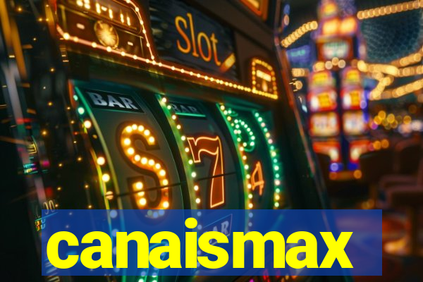 canaismax