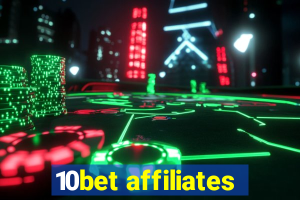 10bet affiliates