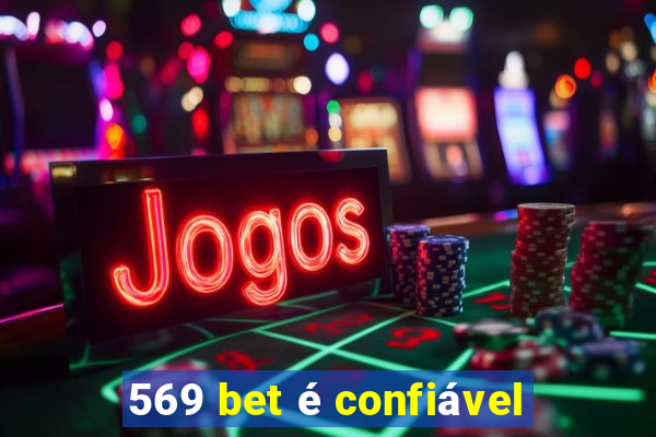 569 bet é confiável