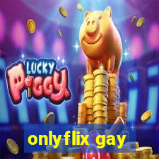 onlyflix gay