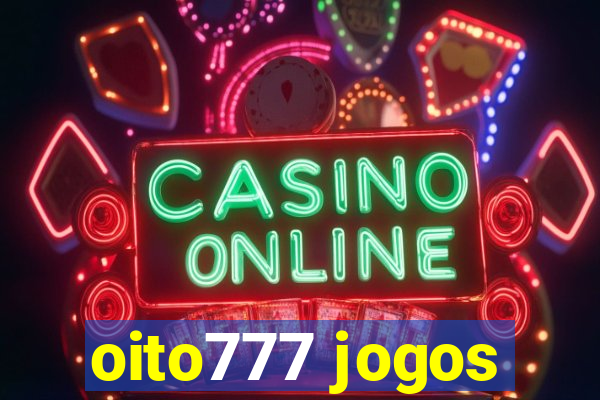 oito777 jogos