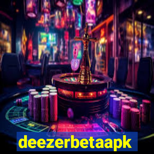 deezerbetaapk