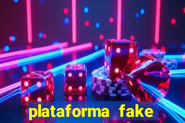 plataforma fake para brincar