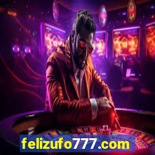 felizufo777.com