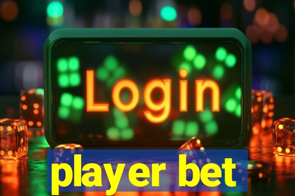 player bet