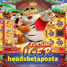 headsbetaposta