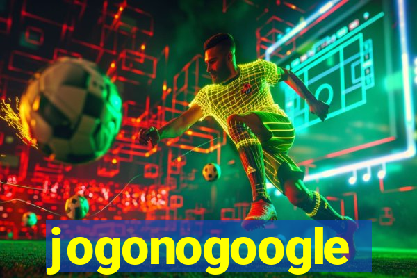 jogonogoogle