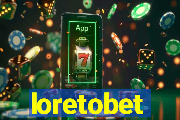 loretobet