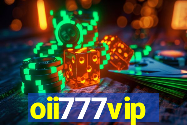 oii777vip