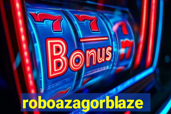 roboazagorblaze