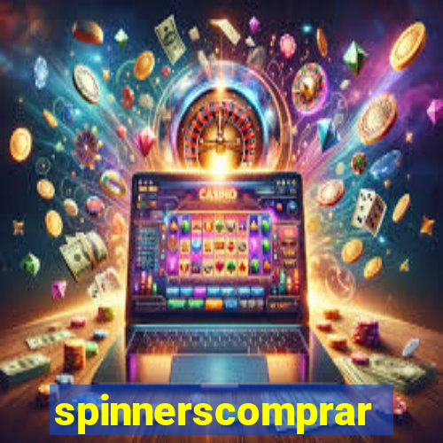 spinnerscomprar