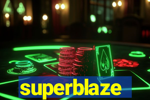 superblaze