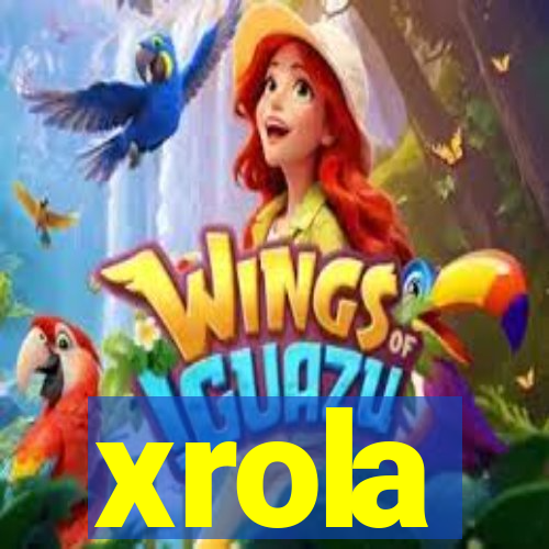 xrola