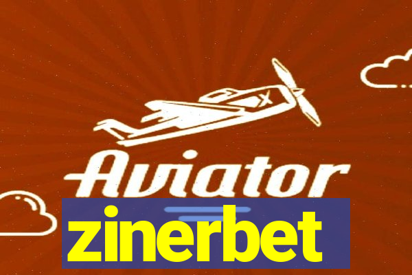 zinerbet